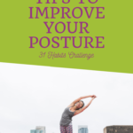 Habit #15 Little Tweaks to Improve your posture 1