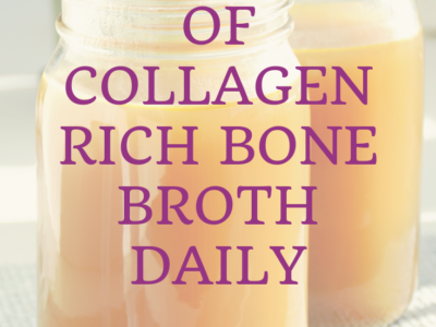 Habit #17 Add a cup of collagen rich bone broth daily