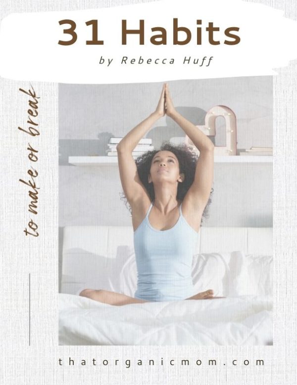 31 Habits to Make or Break