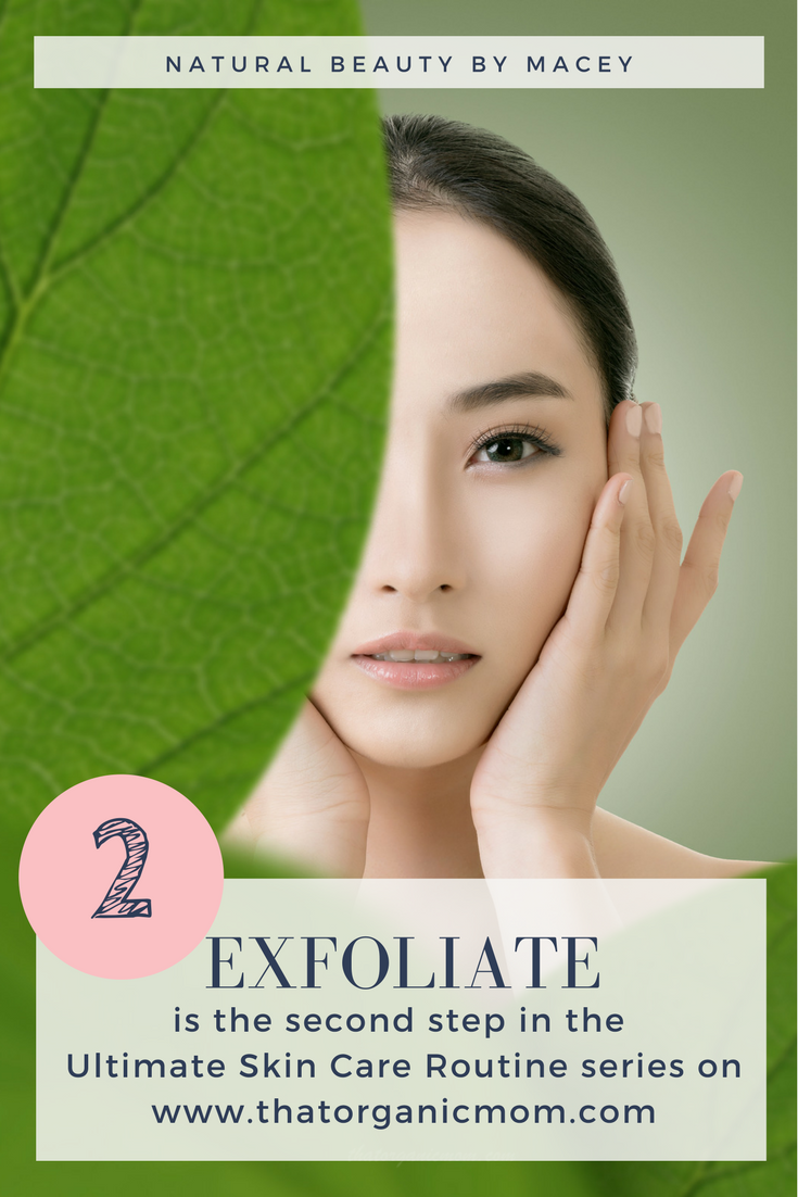 Exfoliation - Step 2 in your natural skin care routine 5