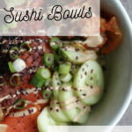 Sushi Bowls for the entire family with low carb option! 2