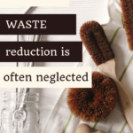 4 Reasons People Don't Worry about Waste Reduction 1