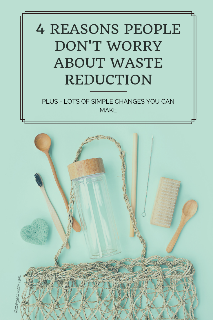 4 Reasons People Don't Worry about Waste Reduction 3