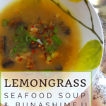 Lemongrass Seafood Soup with Bunashimeji Mushrooms 3