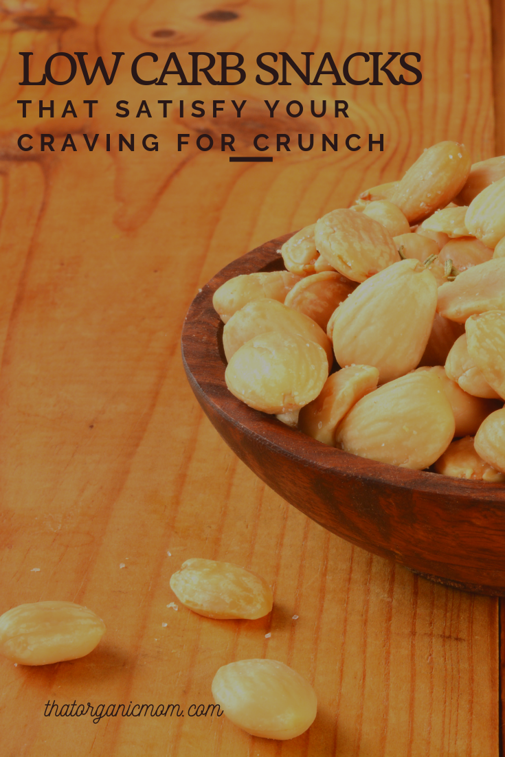 Six Crunchy Low Carb Snacks That Satisfy Every Craving