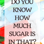 Do You Know How Much Sugar Is In That? 2