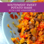Southwest Sweet Potato Hash with Lime Vinaigrette 3