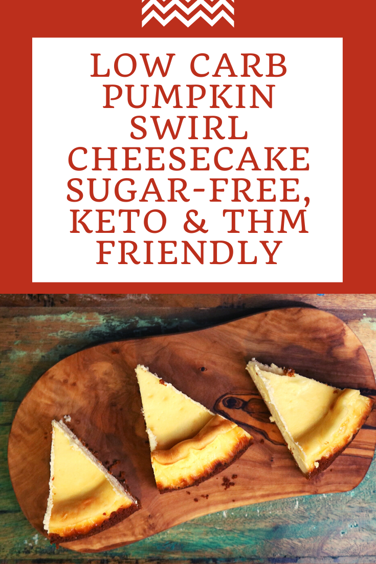 Low Carb Pumpkin Swirl Cheesecake - Sugar-free, Keto & THM friendly 3