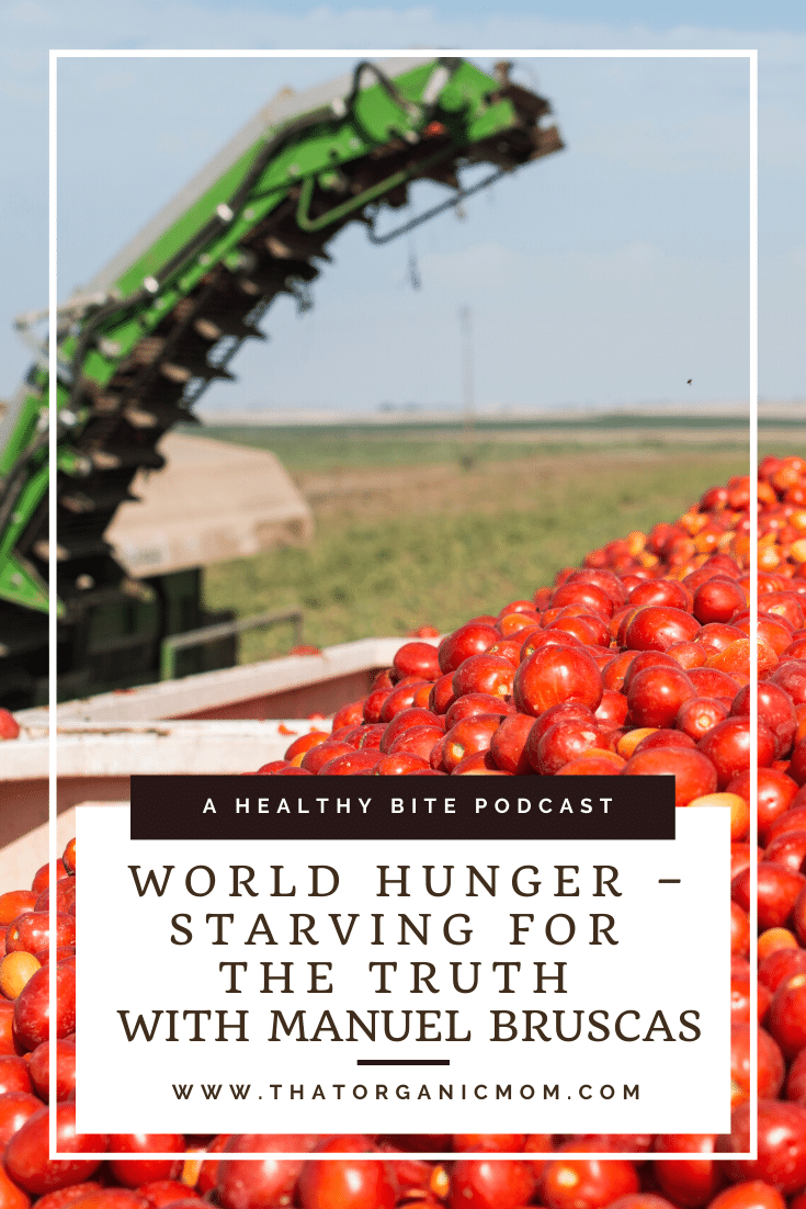 World Hunger - Starving for the Truth with Manuel Bruscas 4