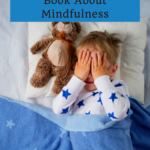 Help Children Sleep Better with a Sweet Book About Mindfulness 6