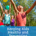 Keeping Kids Healthy and Preventing Childhood Obesity 4