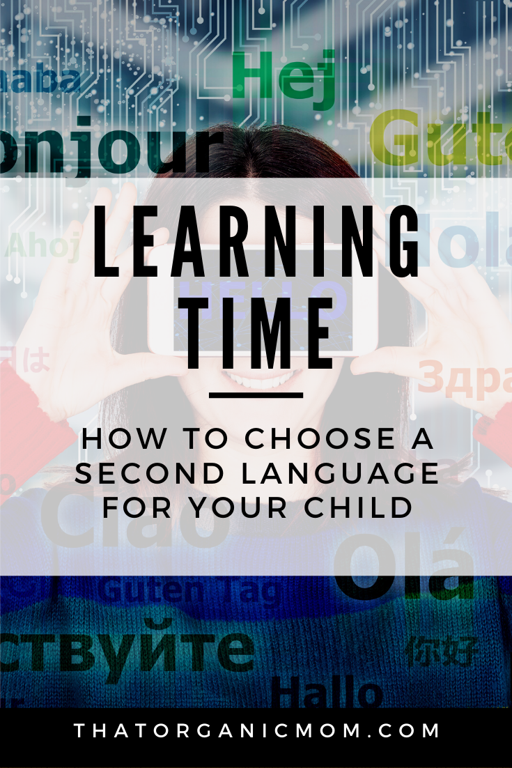 Learning Time: How to Choose a Second Language for Your Child 1