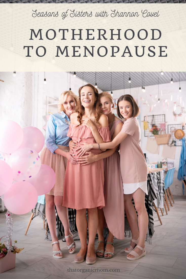 From Motherhood to Menopause - Seasons of Sisters 1