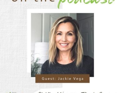 Childhood Nutrition Tips and Strategies with Jackie Vega