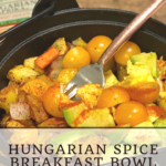 Hungarian Breakfast Bowl 6