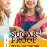 How to Help Your Kids Stop Eating So Much Sugar 11
