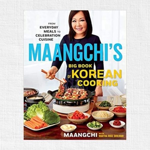 Maangchi's Big Book of Korean Cooking