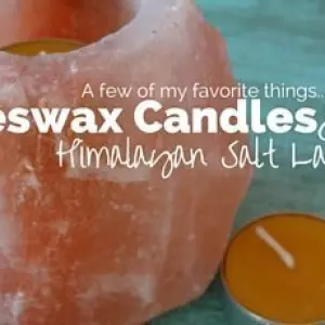 Beeswax & Salt Lamps: A Few of My Favorite Things