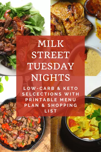 Milk Street Tuesday Nights Low-Carb or Keto Selections Menu Plan & Shopping List