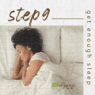 Step 9 - Get Enough Sleep